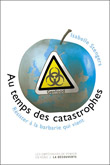 Au temps des catastrophes - Isabelle Stengers