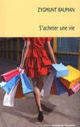 S'acheter une vie - Zygmunt Baumann